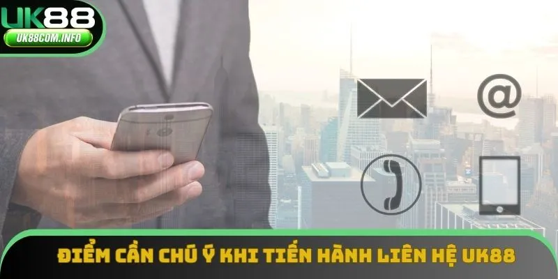 Các điều cần chú ý khi liên lạc với nhà cái cá cược