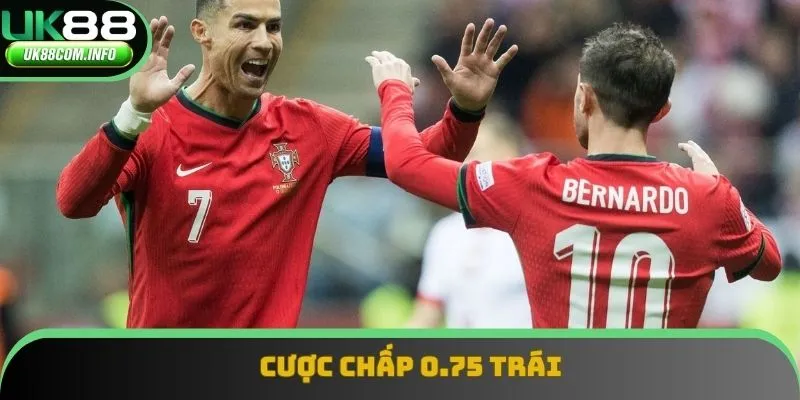 Cược chấp 0.75 trái xuất hiện khi hai đội có sự chênh lệch