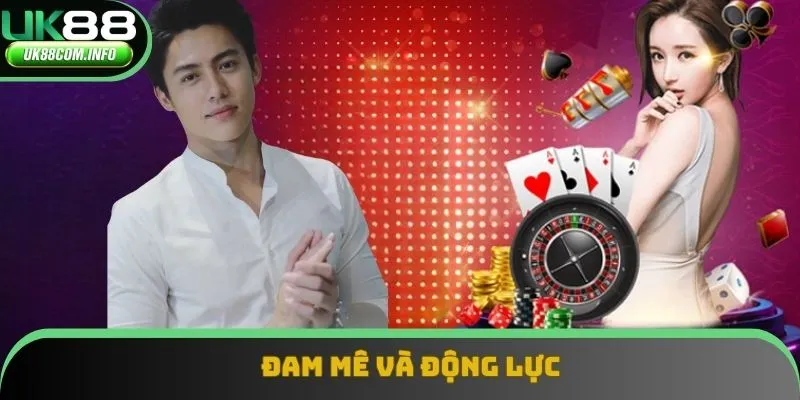 Đam mê và động lực làm nên thành công rực rỡ
