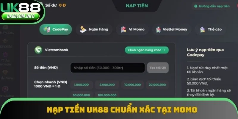 Nạp tiền UK88 chuẩn xác tại MOMO 